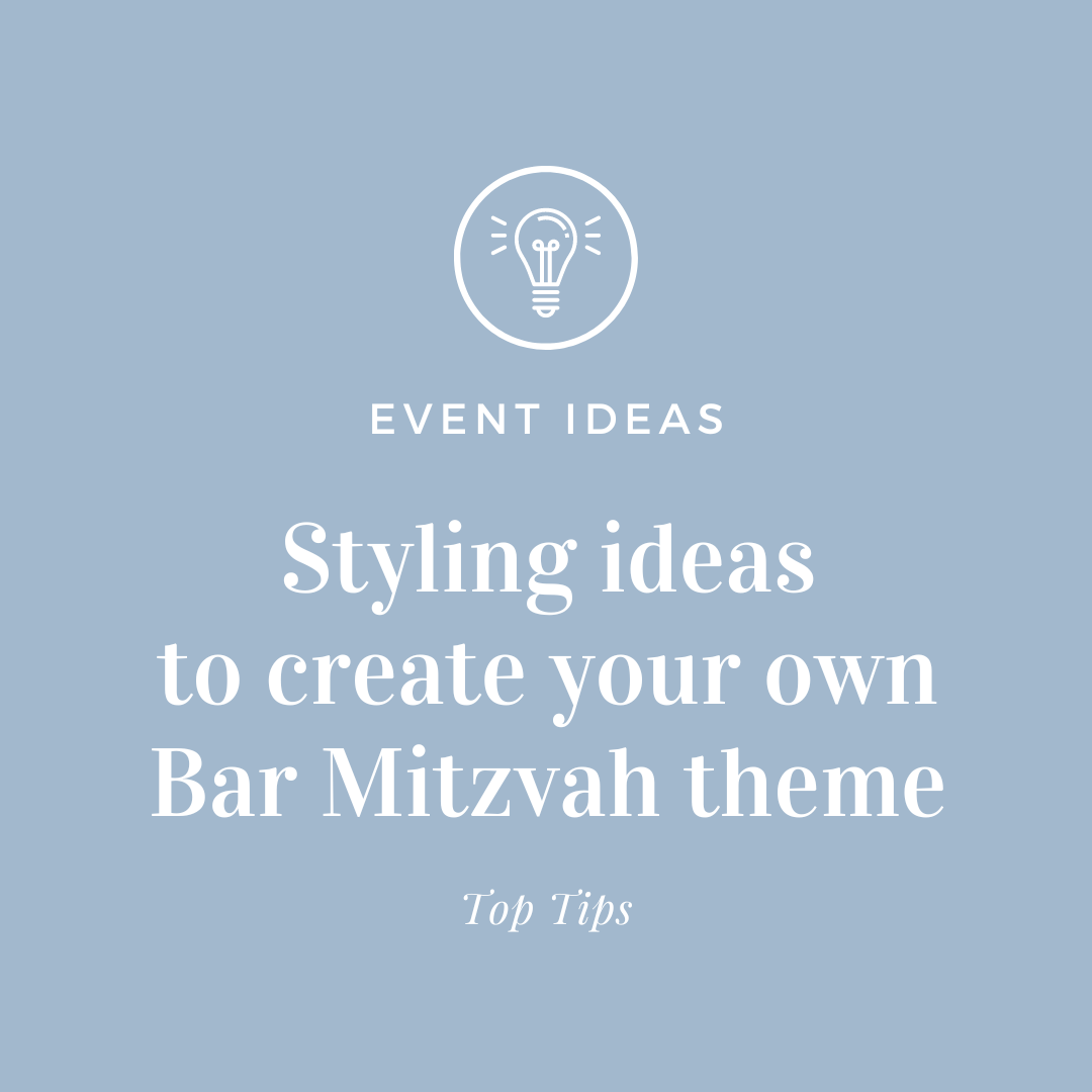 Styling ideas to create your own Bar Mitzvah theme