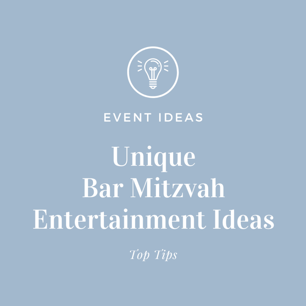 Unique Bar Mitzvah Entertainment Ideas