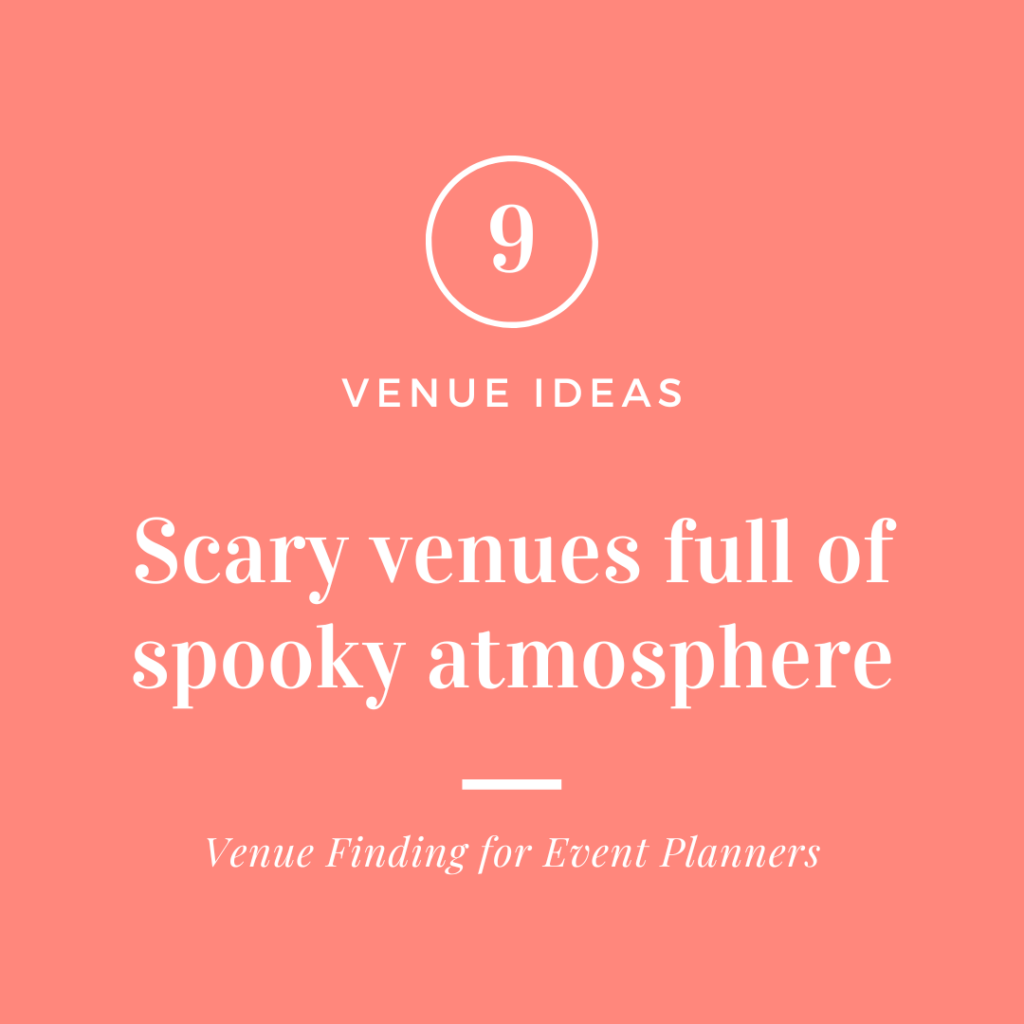scary venues for event hire in London