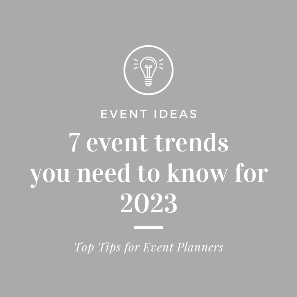 event trends you’ll need to know for 2023