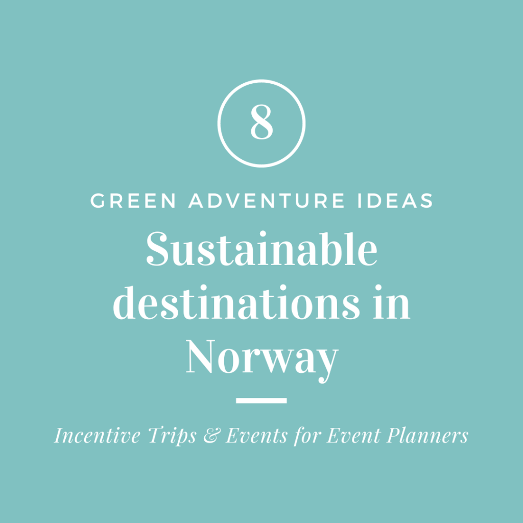 sustainable incentive trip ideas in Norway