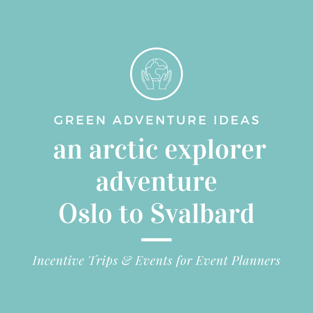 sustainable incentive trip to Svalbard