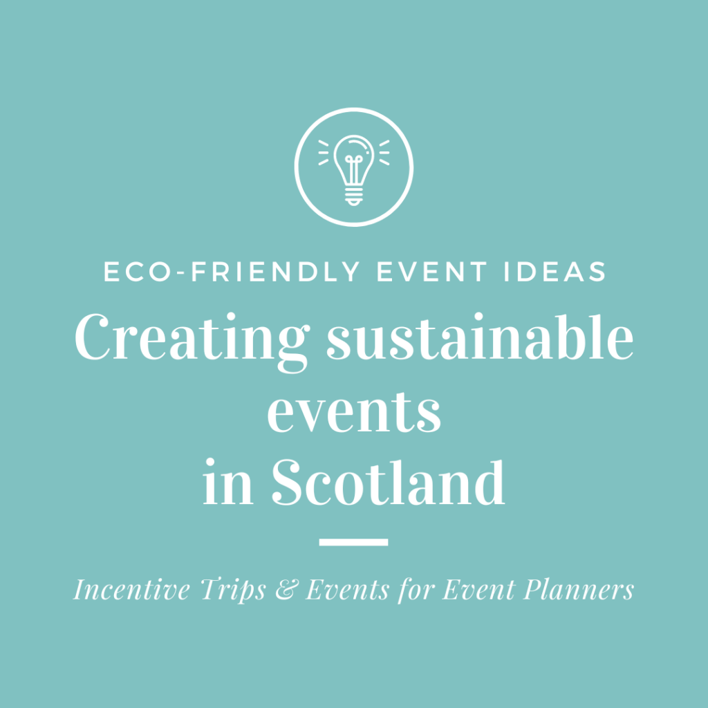 creating sustainable events in Scotland